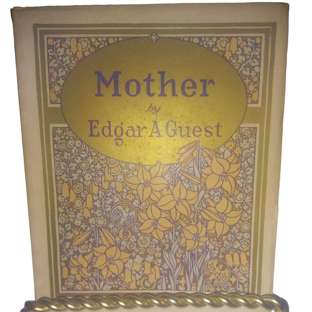 Mother by Edgar A Guest 1925 Poetry of Mothers Antique Booklet Soft Cover